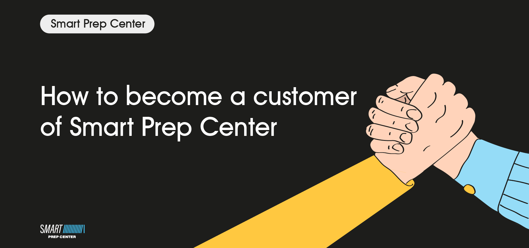How to become a customer of Smart Prep Center